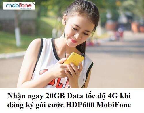 Nhận ngay 20GB Data tốc độ 4G khi đăng ký gói cước HDP600 MobiFone