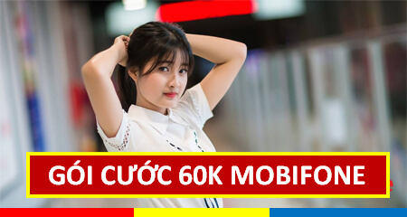 Hướng dẫn đăng ký gói cước 60.000đ Mobifone cực nhanh