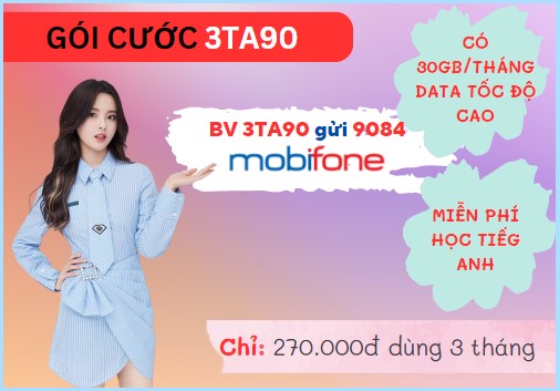 Đăng ký gói cước 3TA90 Mobifone nhận ưu đãi 1GB/ngày- free học Tiếng Anh với mobiEdu