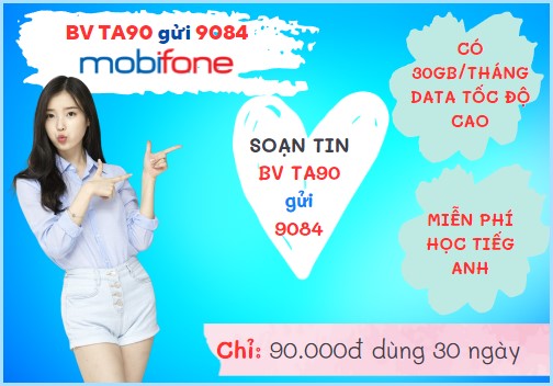 Đăng ký gói cước TA90 Mobifone nhận 30GB Data tốc độ cao + kèm gói học tiếng Anh