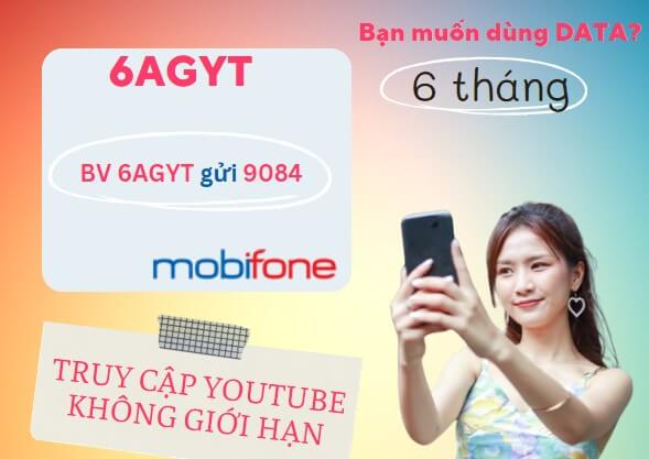 Đăng ký gói cước 6AGYT Mobifone dùng tiện ích miễn phí và online nửa năm 