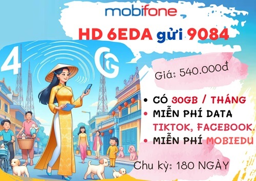 Đăng ký gói cước 6EDA Mobifone nhận ưu đãi khủng 180 ngày