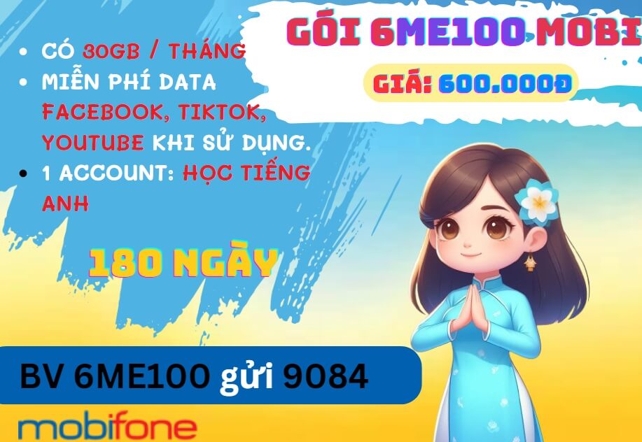 Cách đăng ký gói cước 6ME100 Mobifone cực nhanh có 180 ngày sử dụng