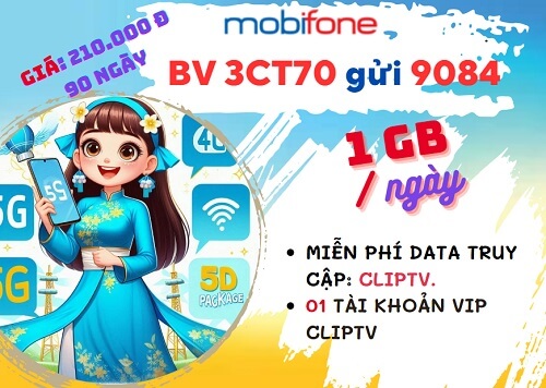 Gói cước 3CT70 Mobifone ưu đãi 1GB/ngày, miễn phí ClipTV 3 tháng