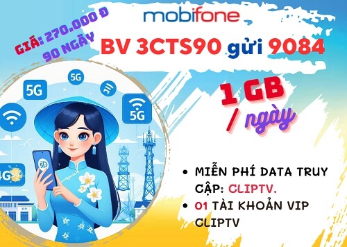 Đăng ký gói cước 3CTS90 Mobifone có ngay 30GB dùng 3 tháng kèm ClipTV