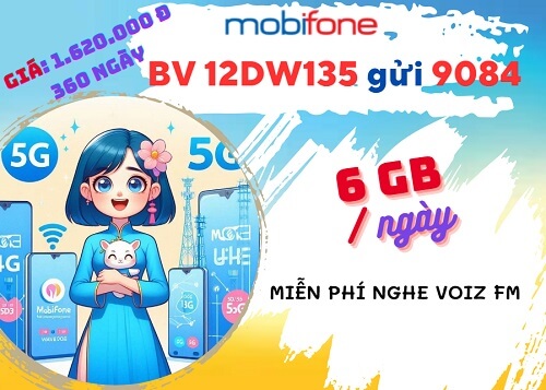 Gói cước 12DW135 Mobifone có ngay 6GB mỗi ngày, dùng liên tục 12 tháng