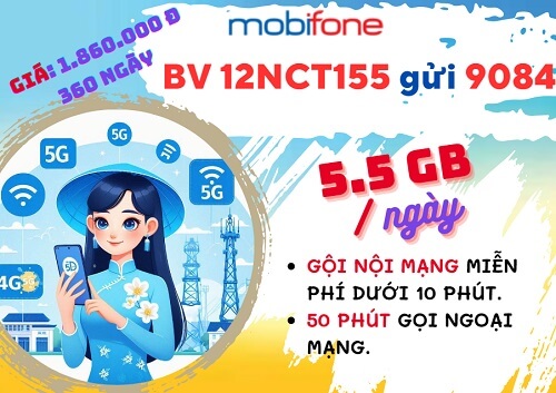 gói cước 12NCT155 Mobifone có ngay 5.5GB mỗi ngày, gọi thả ga, dùng 12 tháng